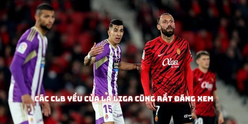 Các kèo La Liga của những đội top dưới luôn đặc biệt khó lường