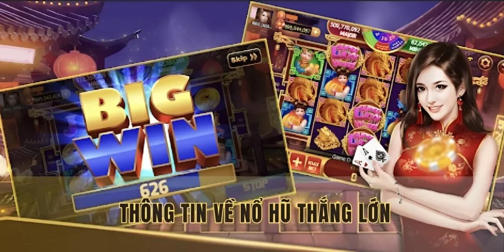 Khái quát nhanh thông tin về nổ hũ thắng lớn