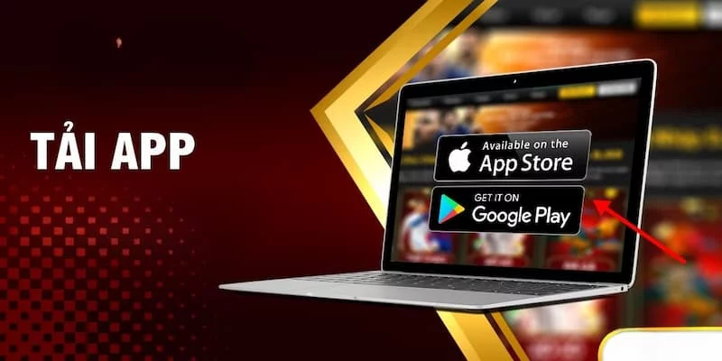 Tải app về điện thoại hội viên sẽ nhận được rất nhiều đặc quyền VIP